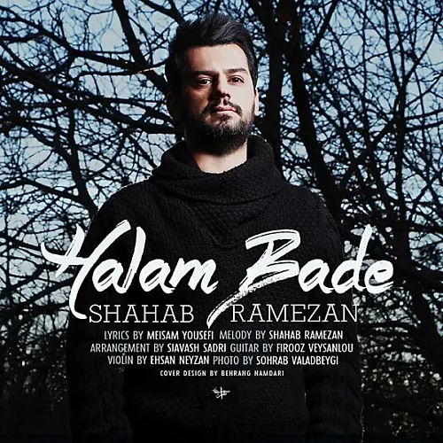 Halam Bade - Shahab Ramezan